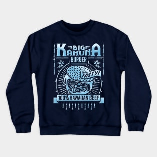 Big Kahuna Burger Crewneck Sweatshirt